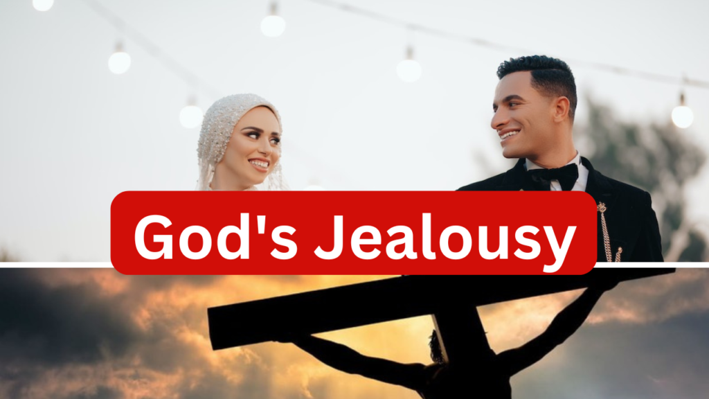 God is a Jealous God