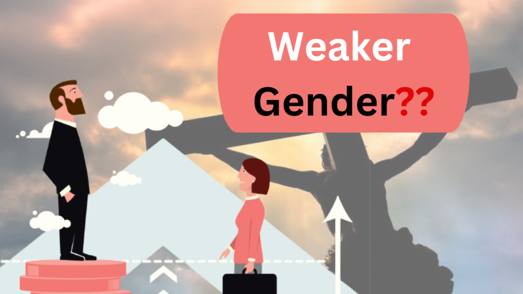 Weaker Gender