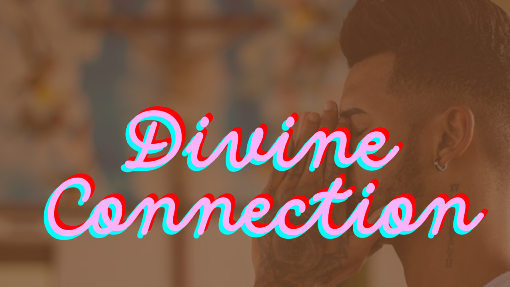 Divine Connection