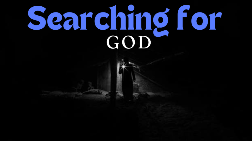 Searching for God