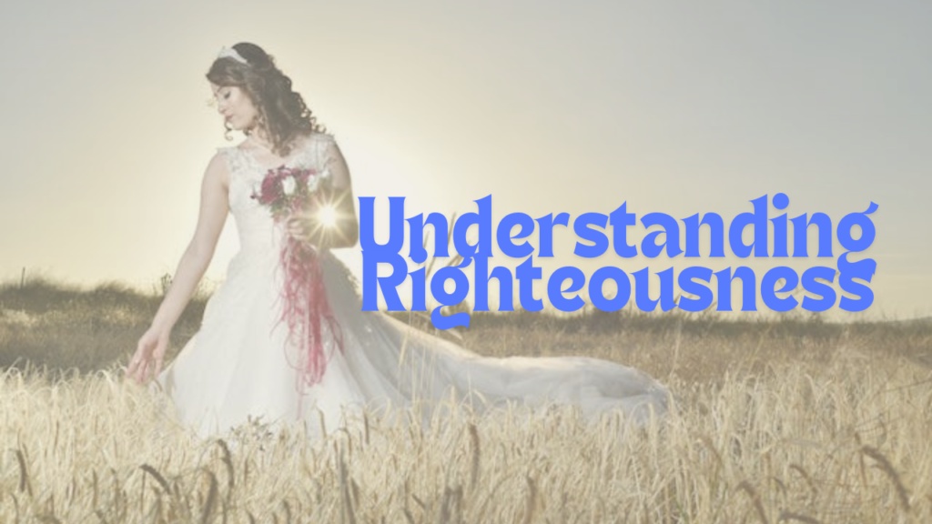 Understanding Righteousness